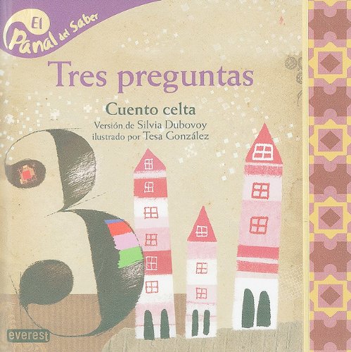 Tres preguntas / Three Questions (Panal Del Saber / Honeycomb Know)  (Spanish . by Dubovoy, Silvia: Muy Bueno / Very Good (2011) | V Books
