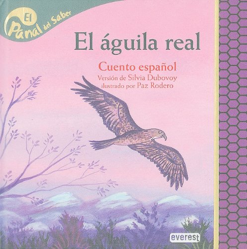 Imagen de archivo de El aguila real / Golden Eagle (El Panal del Saber / Honeycomb Know) a la venta por medimops