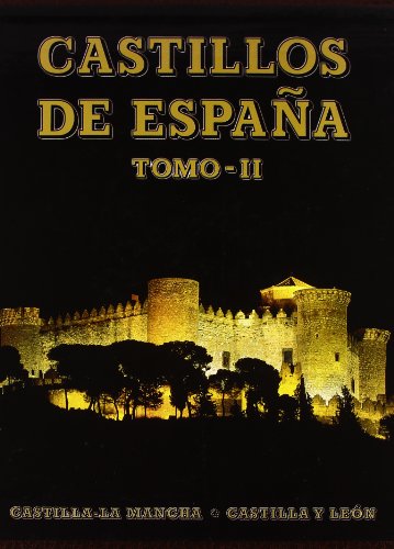 9788424138325: Castillos de Espaa Tomo II: Castilla-la Mancha y Castilla Len