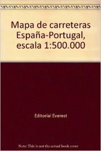Imagen de archivo de Mapa de Carreteras Espaa-Portugal,Escala : 500. 000 a la venta por Dave's Books