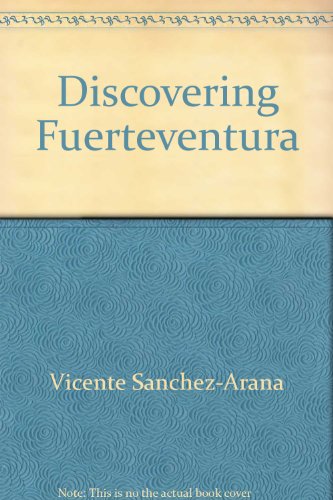 Beispielbild fr Discovering Fuerteventura zum Verkauf von WorldofBooks