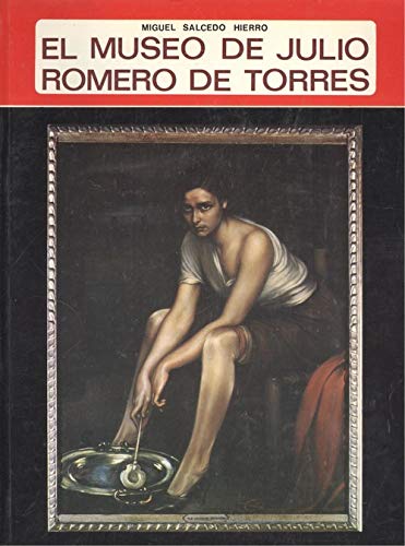 Beispielbild fr El Museo de Julio Romero de Torres zum Verkauf von Hamelyn