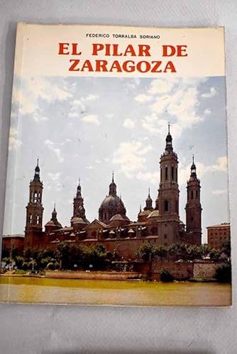 9788424147310: El Pilar de Zaragoza