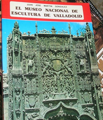 Imagen de archivo de MUSEO NACIONAL DE ESCULTURA VALLADOLID. a la venta por Hay Cinema Bookshop Limited