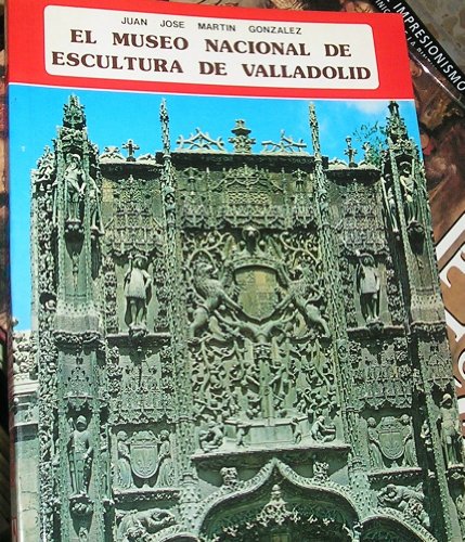 9788424147761: El Museo Nacional de Escultura de Valladolid (Ibérica)