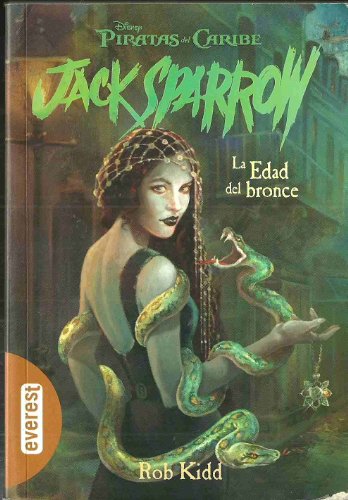 Stock image for Piratas del Caribe. La Edad del Bronce (Las aventuras de Jack Sparrow) (Spanish Edition) for sale by Half Price Books Inc.
