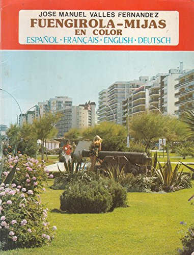 Imagen de archivo de Fuengirola-Mijas en Color: Espanol, Francais, English, Deutsch a la venta por THE OLD LIBRARY SHOP