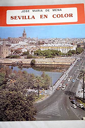 Beispielbild fr Sevilla en color zum Verkauf von HISPANO ALEMANA Libros, lengua y cultura