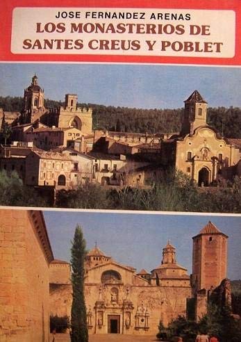 Beispielbild fr Los monasterios de Santes Creus y Poblet (Coleccio?n ibe?rica) (Spanish Edition) zum Verkauf von Iridium_Books