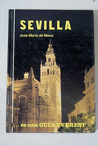 Stock image for Sevilla (Guas artstico - tursticasMena Calvo Jos Mara De for sale by Iridium_Books