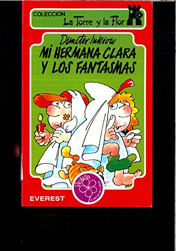 Stock image for Mi hermana Clara y los fantasmas for sale by medimops