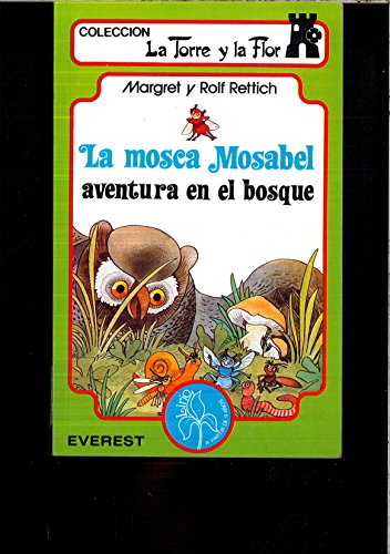 Beispielbild fr La Mosca Mosabel. Aventura en el Bosque zum Verkauf von Hamelyn