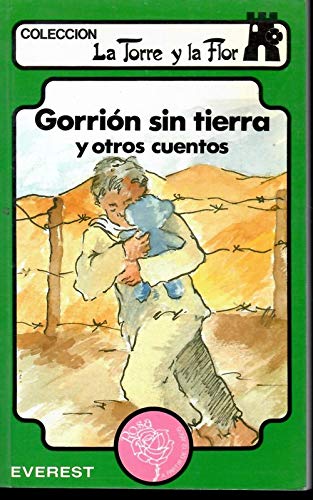 Imagen de archivo de Gorrion sin tierra y otros cuentos a la venta por VANLIBER