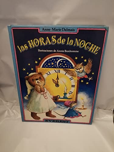 Las Horas de La Noche (Spanish Edition) (9788424153113) by Bonhomme, Annie
