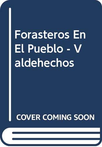 Forasteros En El Pueblo - Valdehechos (Spanish Edition) (9788424156954) by John Patience