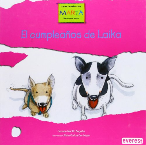 Imagen de archivo de El cumpleanos de Laika/ Laika's Birthday (Growing Up With Marta) (Spanish Edition) a la venta por OwlsBooks