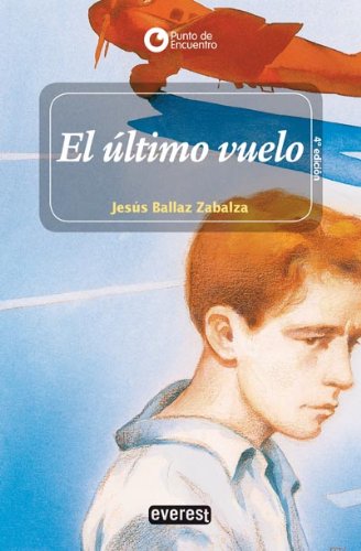 Imagen de archivo de El �ltimo vuelo (English and Spanish Edition) a la venta por More Than Words