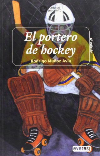 9788424159672: El portero de hockey/ The Hockey Goalie