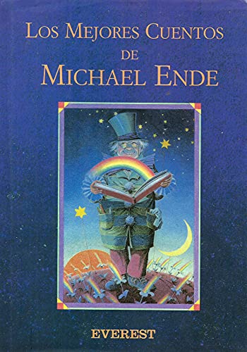 Stock image for Los mejores cuentos de Michael Ende (Spanish Edition) for sale by GF Books, Inc.