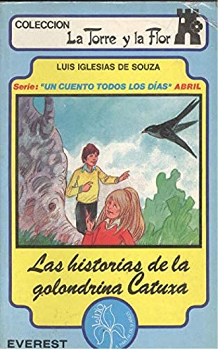 Imagen de archivo de Historias de la Golondrina Catuxa,las a la venta por Hamelyn