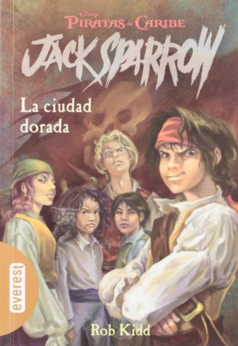 Stock image for PIRATAS DEL CARIBE. LA CIUDAD DORADA (LAS AVENTURAS DE JACK SPARROW) for sale by La Casa de los Libros