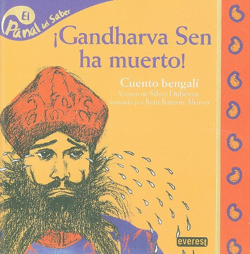 Beispielbild fr Gandharva Sen ha muerto / Gandharva Sen is Dead (Panal Del Saber / Honeycomb Know) zum Verkauf von medimops