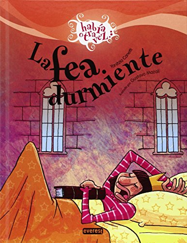 La fea durmiente (Spanish Edition) (9788424170691) by Canetti Yanitzia