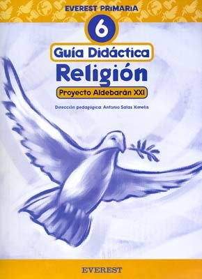 9788424173081: Religin 6 Primaria. Proyecto Aldebarn XXI. Gua didctica: Everest Primaria. Aldebarn XXI.