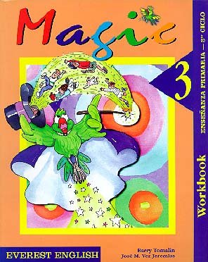 Magic 3 5Âº Primaria. Workbook (Proyecto Magic. English educaciÃ³n primaria) (9788424173388) by Tomalin Barry; Satriawan Brenda; Vez JeremÃ­as JosÃ© Manuel