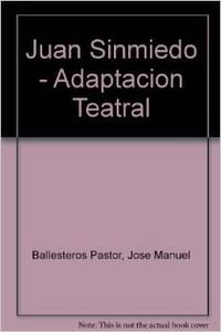 9788424177140: Juan Sinmiedo: Adaptacion Teatral (Montana Encantada) (Spanish Edition)