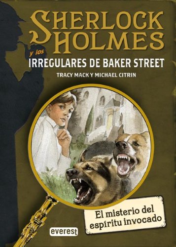 Imagen de archivo de El misterio del espiritu invocado (Sherlock Holmes y los Irregulares de Baker Street) a la venta por medimops