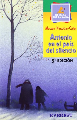 9788424178963: Antonio en el pas del silencio (Montaa encantada)