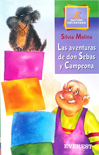 Imagen de archivo de Las aventuras de Don Sebas y Campeona (Montaa encantada) a la venta por medimops