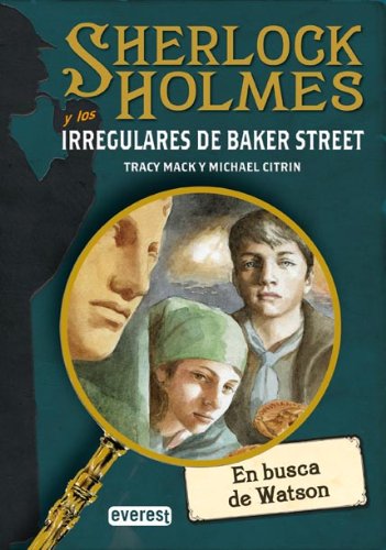 Stock image for Sherlock Holmes y los irregulares de Baker Street. En busca de Watson for sale by medimops