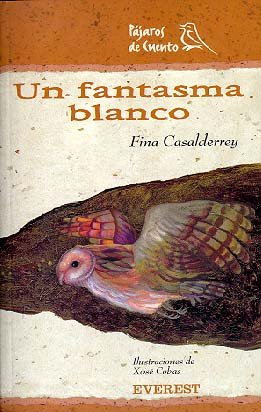 Imagen de archivo de Un fantasma blanco (Montaa encantada / Pjaros de cuento) a la venta por medimops