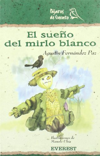 Stock image for El Sueo Del Mirlo Blanco for sale by Hamelyn