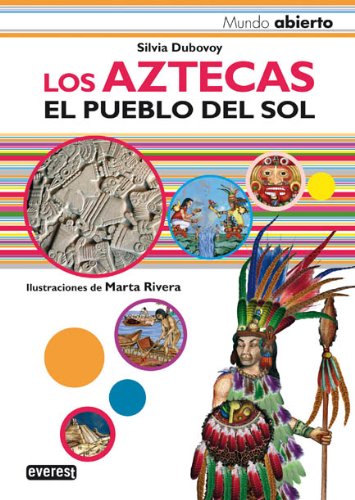 Stock image for Los Aztecas. El pueblo del sol for sale by Better World Books