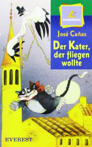 Imagen de archivo de DER KATER, DER FLIEGEN WOLLTE (MONTAA ENCANTADA / IDIOMAS) a la venta por La Casa de los Libros