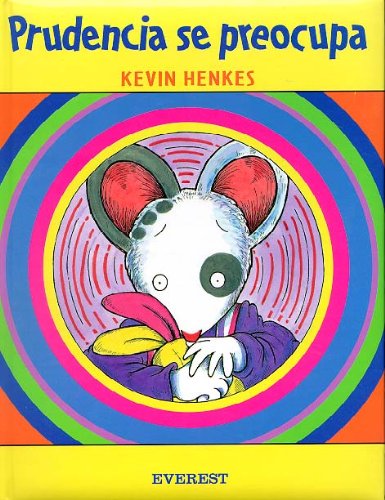 Prudencia se preocupa (Spanish Edition) (9788424180676) by Henkes Kevin