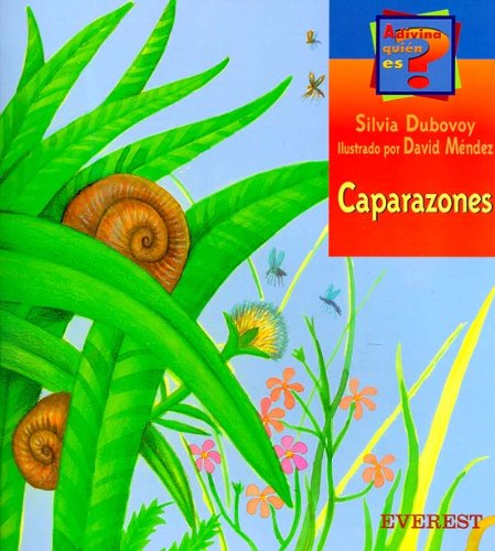 Caparazones (Adivina Quien Es) (Spanish Edition) (9788424180874) by Dubovoy Silvia