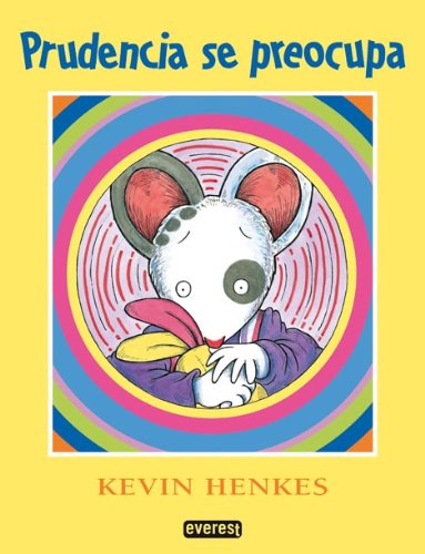 Prudencia se preocupa (Spanish Edition) (9788424180980) by Henkes Kevin