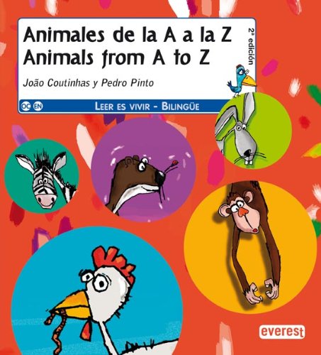 Beispielbild fr Animales de la A A la Z/Animals From A to Z (Leer es vivir/Bilinge) zum Verkauf von medimops