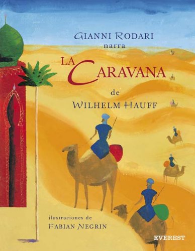 La Caravana (ColorÃ­n colorado) (Spanish Edition) (9788424183738) by Hauff Wilhelm