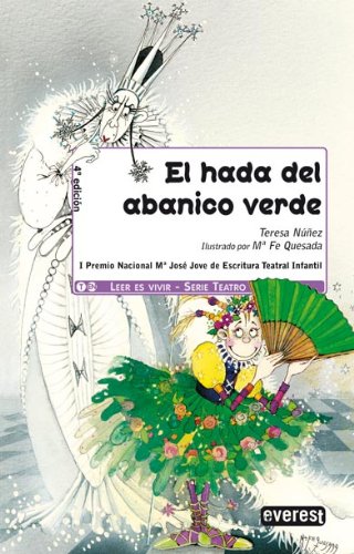 Imagen de archivo de El hada del abanico verde (Leer es vivir / Teatro) a la venta por medimops