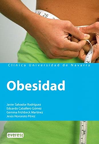 Obesidad: Pierde peso de forma eficaz, sin riesgos y para siempre. (English and Spanish Edition) (9788424184124) by Caballero GÃ³mez Eduardo; FrÃ¼hbeck MartÃ­nez Gemma; Salvador RodrÃ­guez Javier; Honorato PÃ©rez JesÃºs