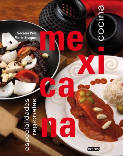 9788424184582: Especialidades regionales de la cocina mexicana (Cocina internacional)