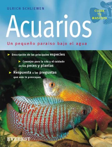 Beispielbild fr Acuarios: Un pequeo paraso bajo el agua. (Cuida tu mascota) zum Verkauf von medimops