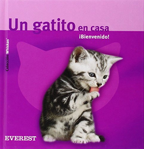 Stock image for Un gatito en casa. Bienvenido! (Whiskas) for sale by medimops