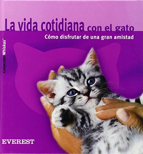 Stock image for La vida cotidiana con el gato. Cmo dWarrlich Anne for sale by Iridium_Books