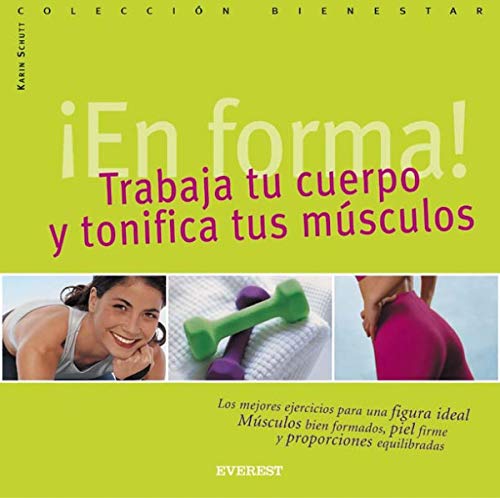 Beispielbild fr �En forma! Trabaja tu cuerpo y tonifica tus m�sculos (Bienestar mini) (Spanish Edition) zum Verkauf von Wonder Book